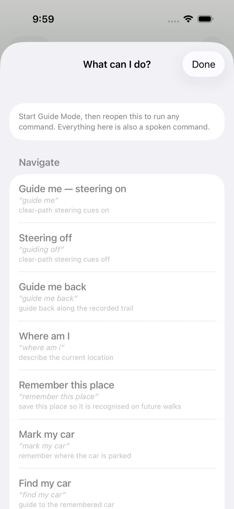 Screenshot of the ChatLemur app's Guide Mode command menu on iPhone, a sheet titled 'What can I do?' with a note reading 'Start Guide Mode, then reopen this to run any command. Everything here is also a spoken command.' Below it a Navigate section lists commands as rows, each showing the command name, the exact phrase to say in quotes, and a short description: Guide me — steering on ('guide me'), Steering off ('guiding off'), Guide me back ('guide me back'), Where am I ('where am i'), Remember this place ('remember this place'), Mark my car ('mark my car') and Find my car ('find my car').
